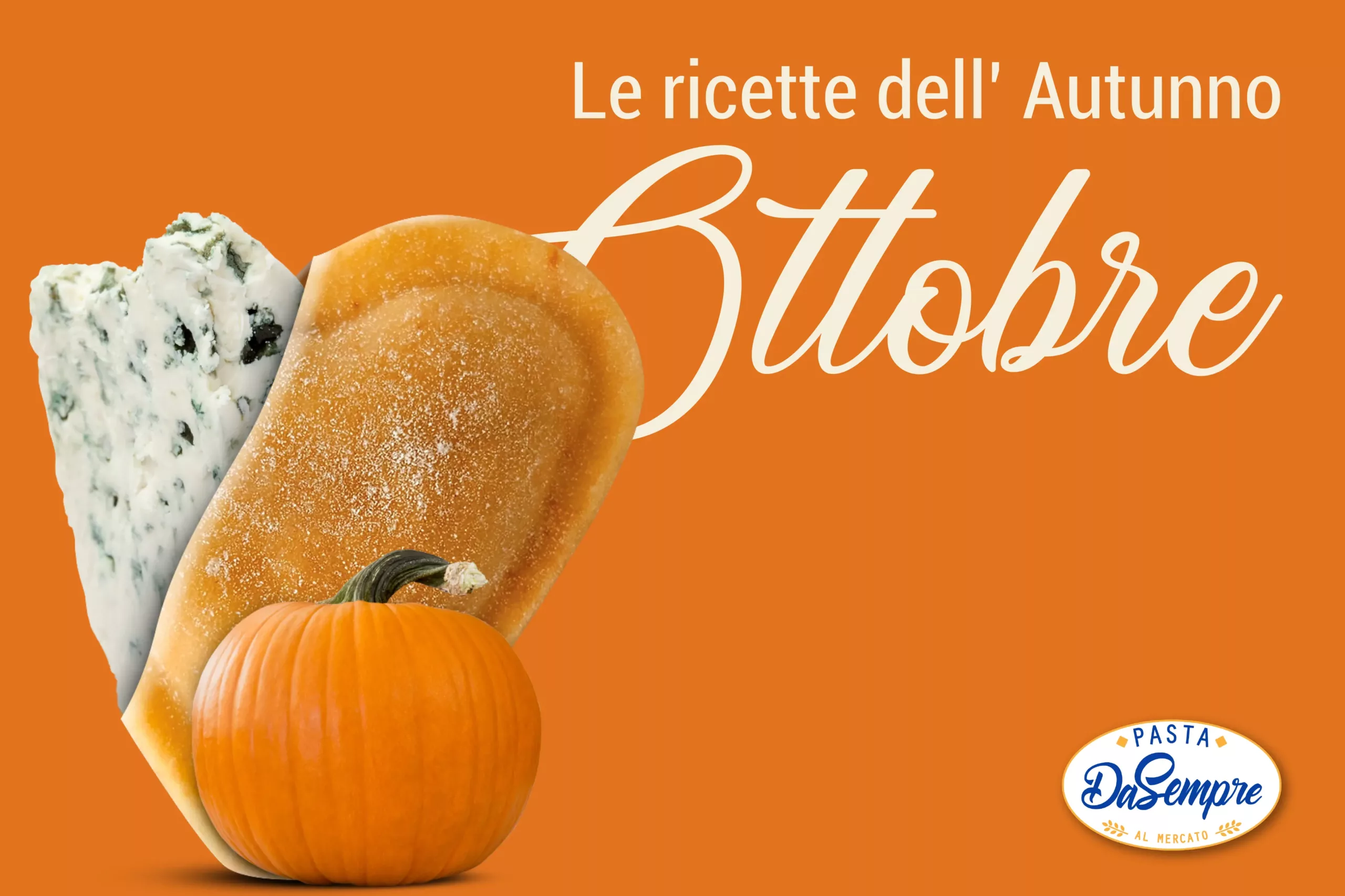 Le ricette di ottobre Pasta DaSempre